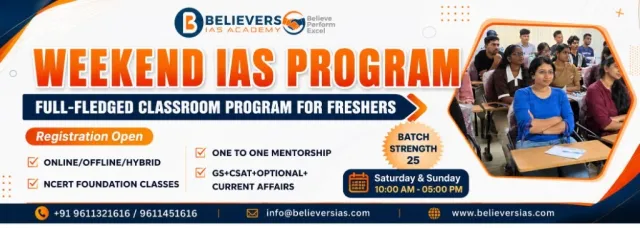 Weekend IAS Program at Believers IAS Academy
